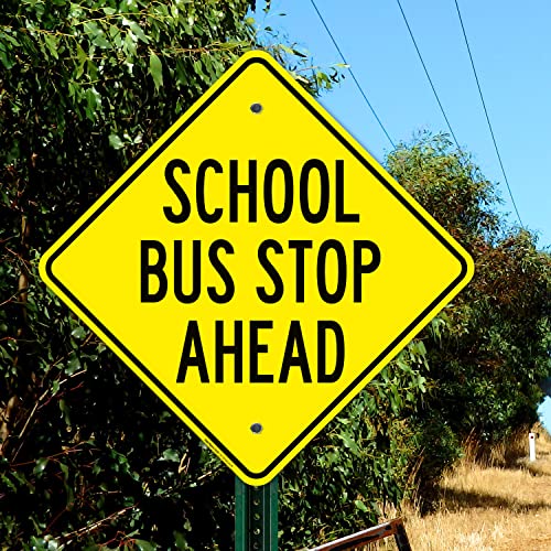 שלט תחנת אוטובוס בבית הספר קדימה, 24x24 אינץ ', ללא חלודה .063 אלומיניום, עמיד דהייה, מיוצר בארהב על ידי שלטי סיגו