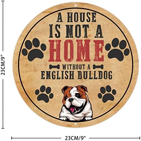 בית הוא לא בית ללא בולדוג אנגלי שלט כלב מצחיק שלט מתכת אמנות מתכת עם כלב חיות מחמד אומר חידוש מעגלי דלת חיות מחמד קולב כלב קיר קיר לקיר